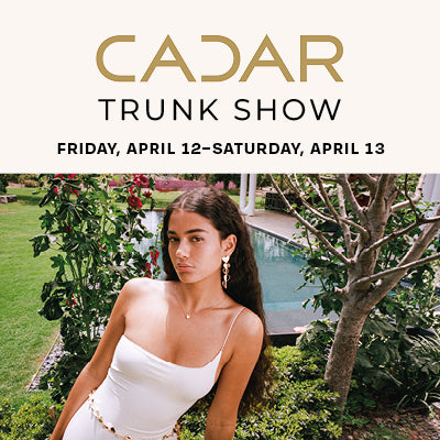CADAR Trunk Show - April 12 & April 13