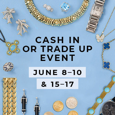 Cash In Or Trade Up Event - June 8 - June 17
