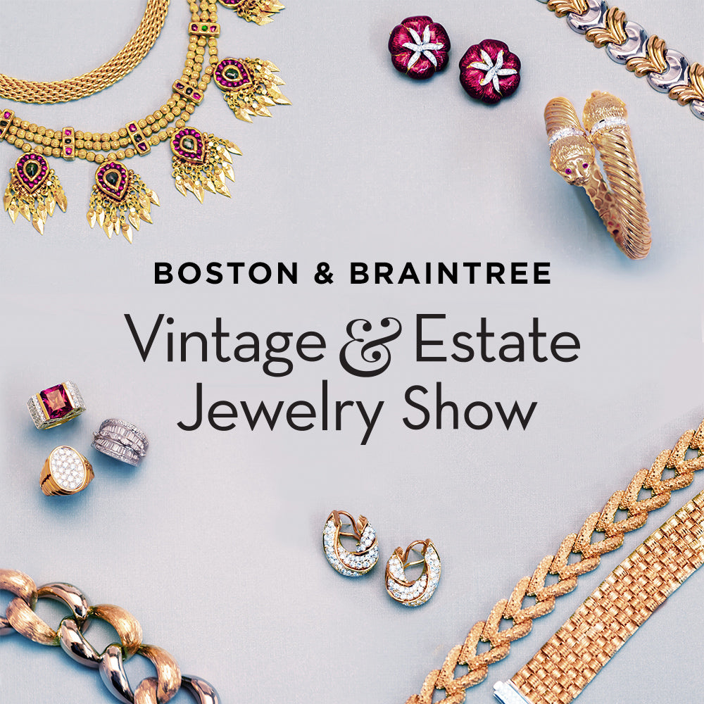 Vintage & Estate Jewelry Show in Boston and Braintree