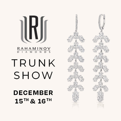 Rahaminov Trunk Show - December 15th & December 16th