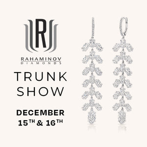 Rahaminov Trunk Show - December 15th & December 16th