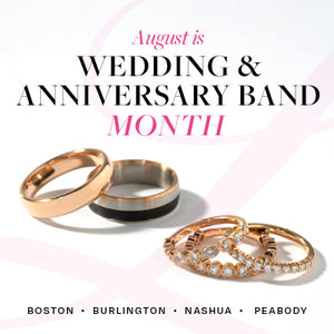 August is Wedding & Anniversary Band Month!