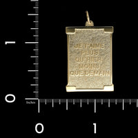 14K Yellow Gold Estate "Je T'aime Plus Qu'Hier Moins Que Demain" Charm